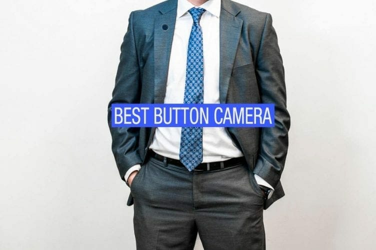 Top 11 Best Button Cameras That You Can Buy