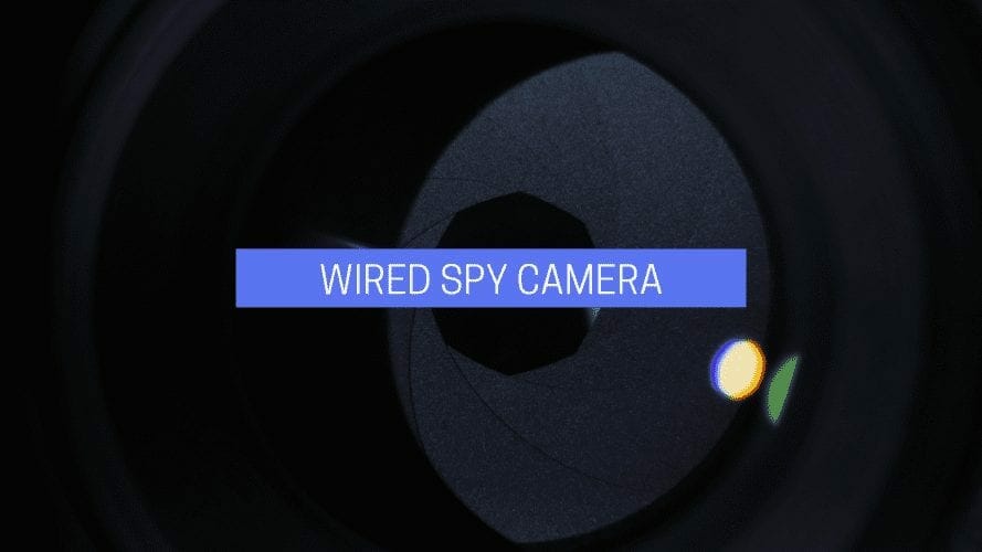 Wired Spy Camera