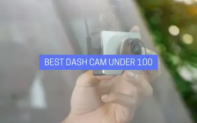 Best Dash Cam Under 100